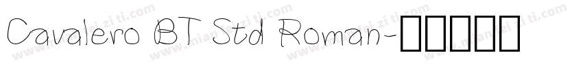 Cavalero BT Std Roman字体转换